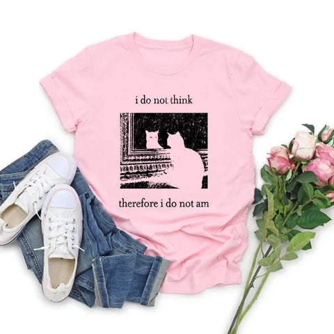 Nu Goth i Do Not Think Therefore i Do Not Am Cat T-Shirt